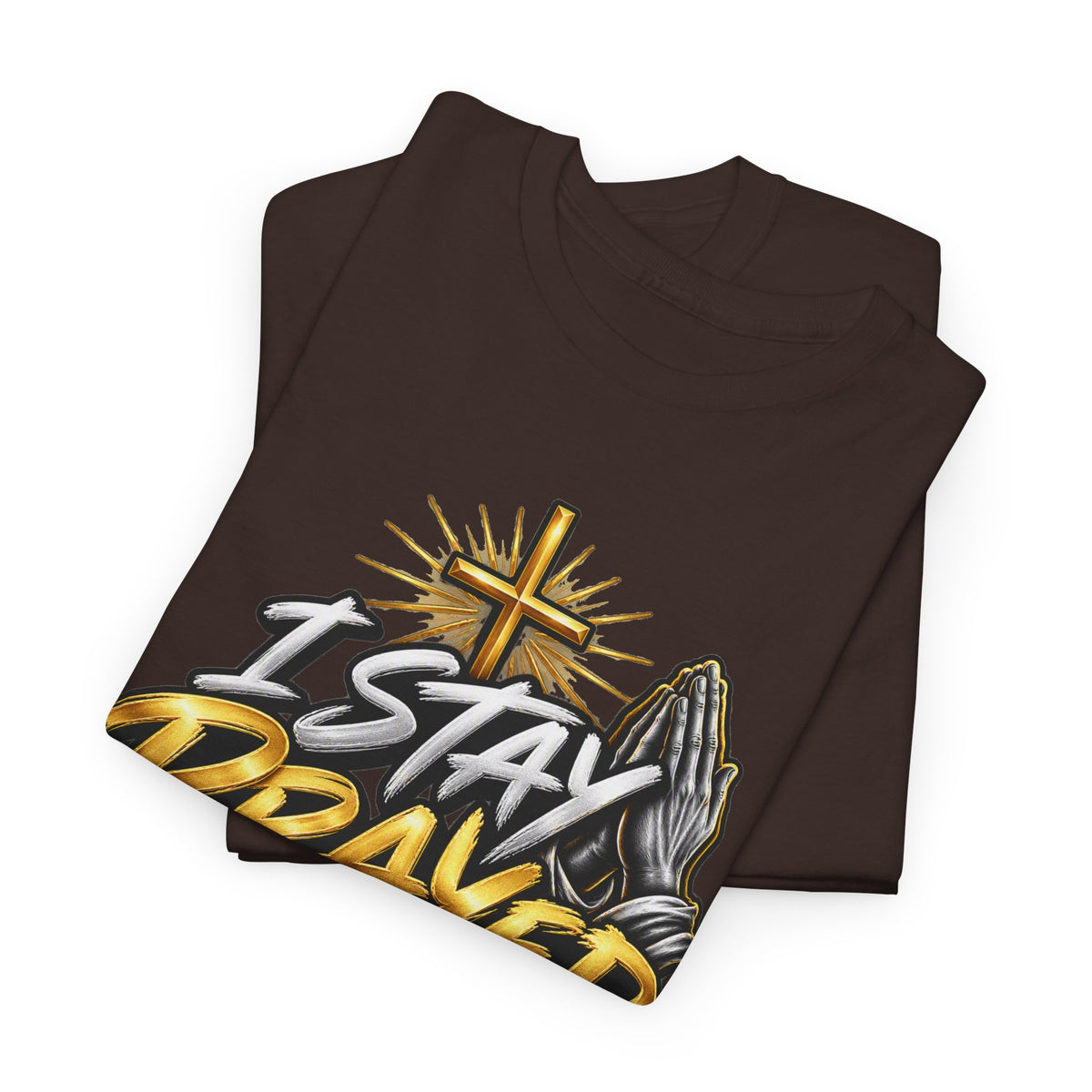 I Stay Prayed Up Tee — Christian Faith Prayer T-Shirt with Cross & Praying Hands