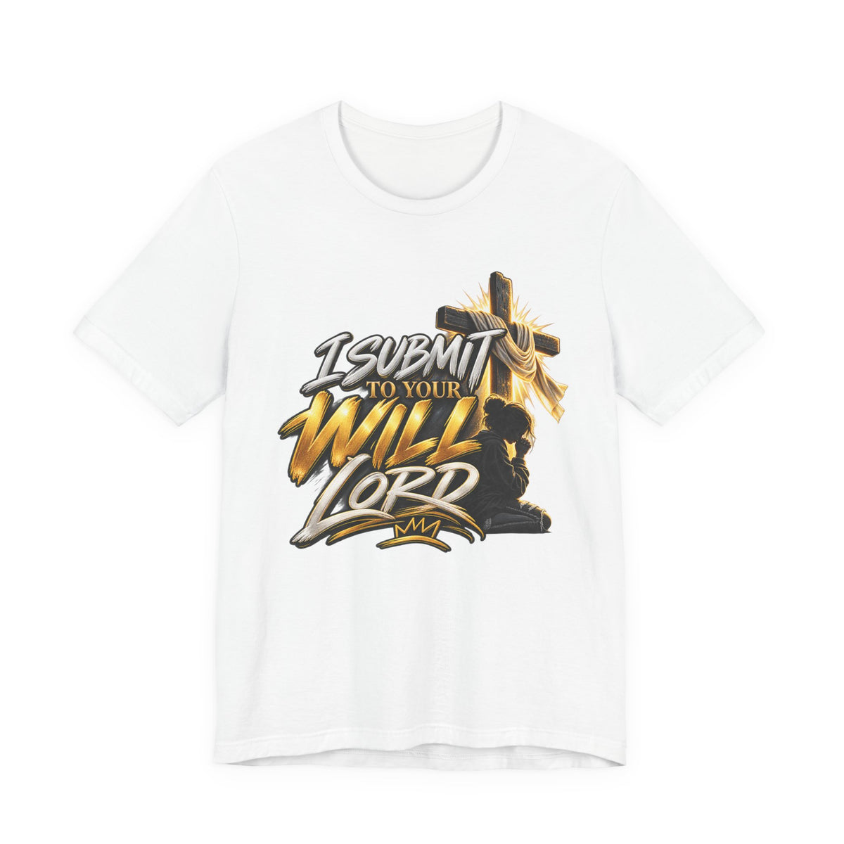Religious Graphic Tee — "I Submit to Your Will Lord" Short Sleeve Shirt
