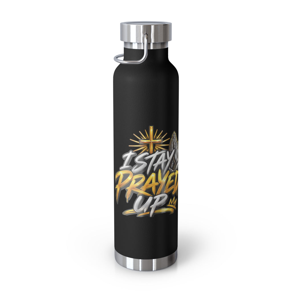 22oz Vacuum Bottle — "Stay Prayed Up" Faith Insulated Water Bottle