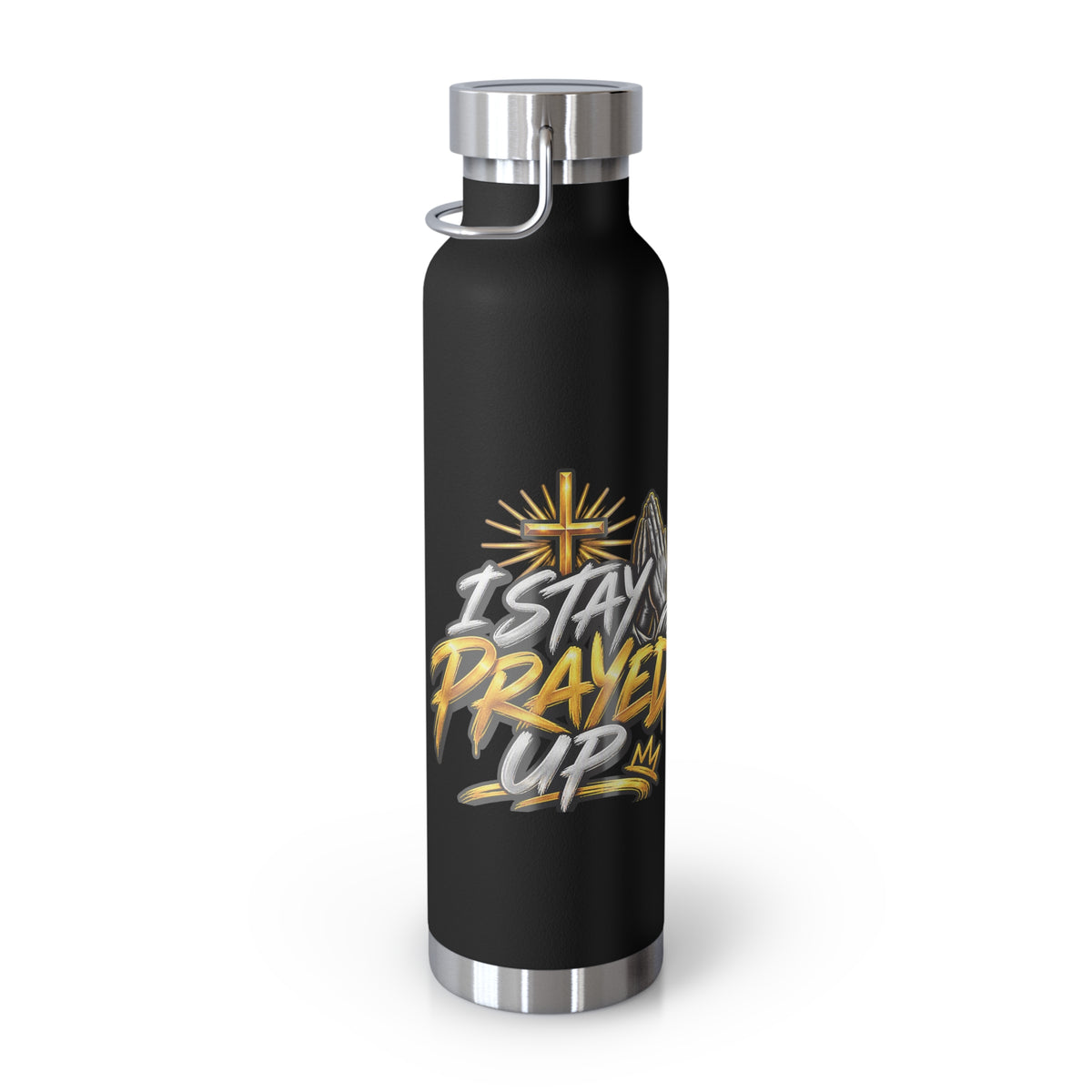 22oz Vacuum Bottle — "Stay Prayed Up" Faith Insulated Water Bottle