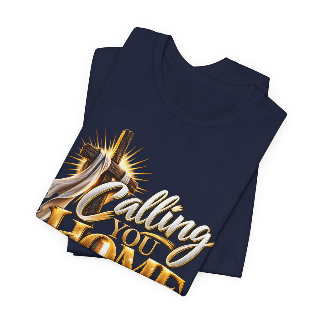 Calling You Home T-Shirt — "Calling You Home" Graphic Tee with Gold D Street Media Logo