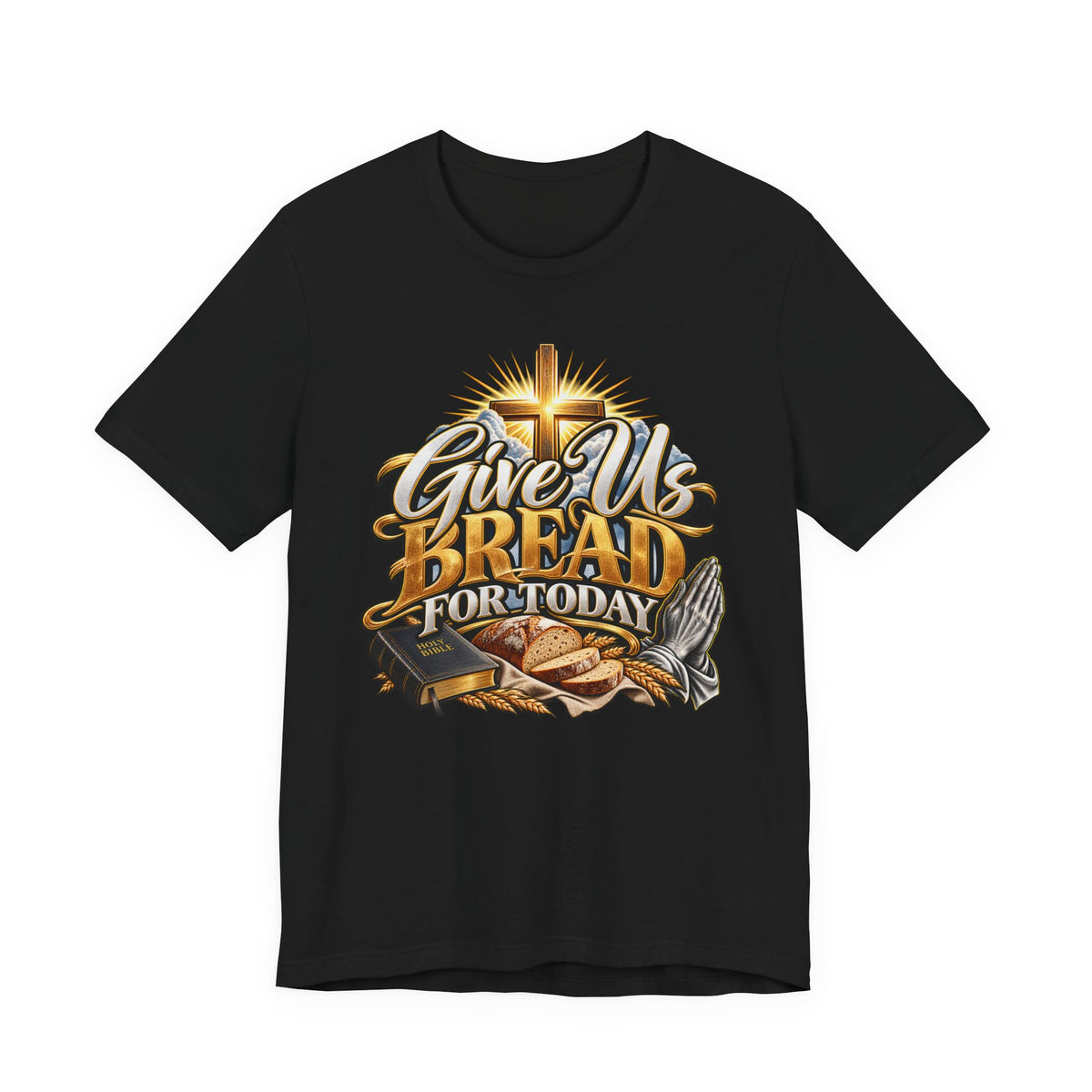Give Us Bread For Today Christian T-Shirt