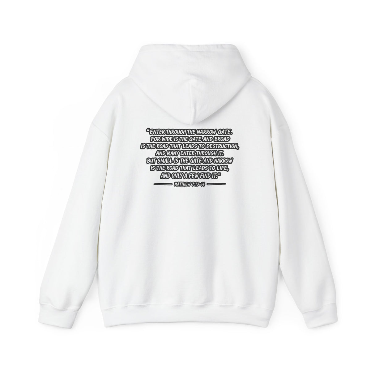 Narrow Is The Way Hoodie — Inspirational Christian Scripture Pullover