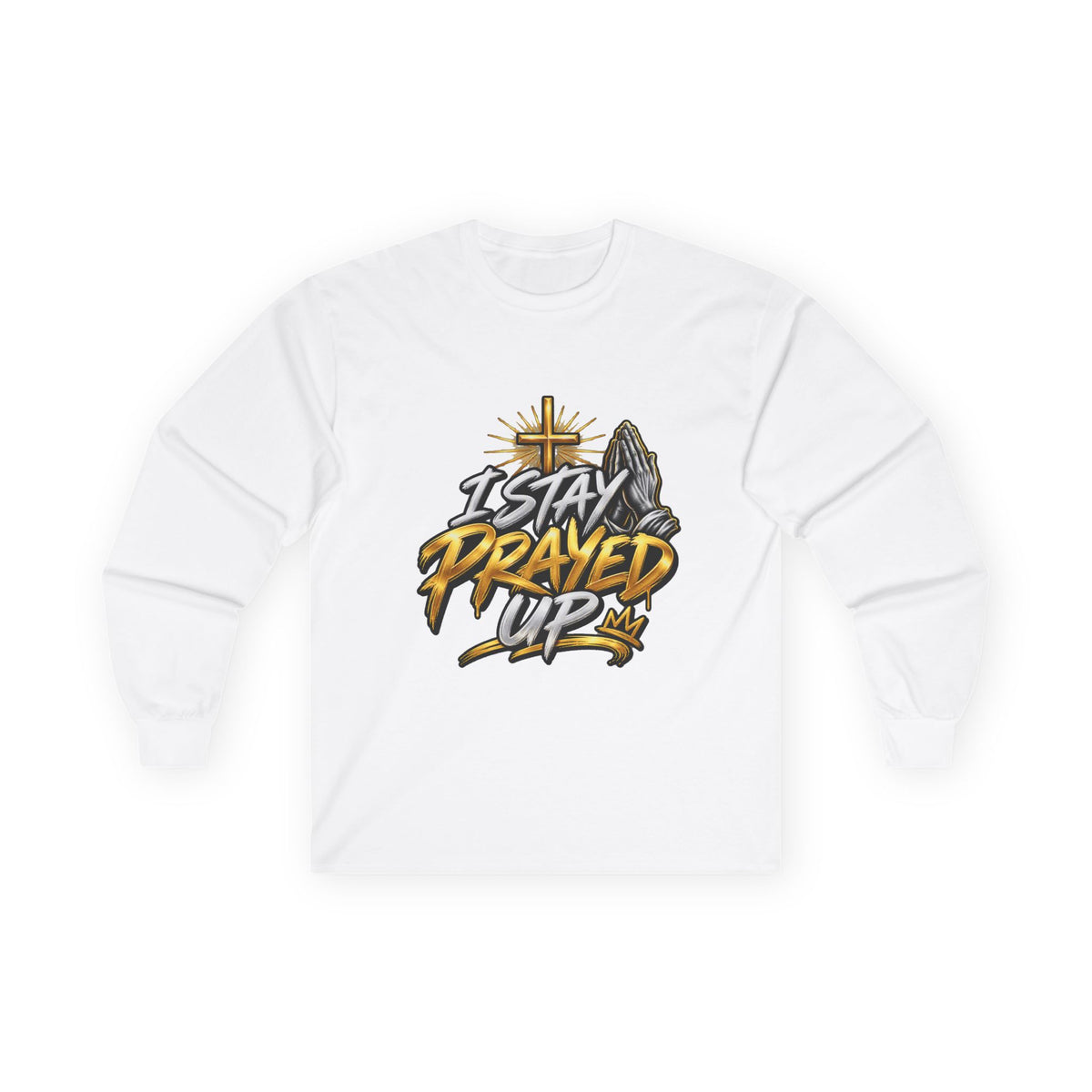 I Stay Prayed Up Long Sleeve Tee — Faith-Inspired Christian Graphic Shirt