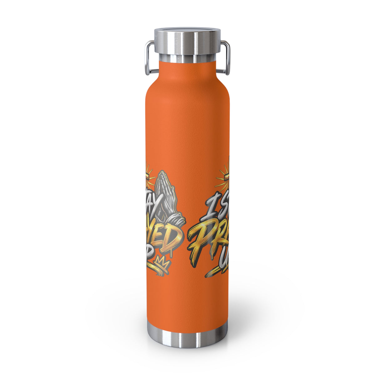 22oz Vacuum Bottle — "Stay Prayed Up" Faith Insulated Water Bottle