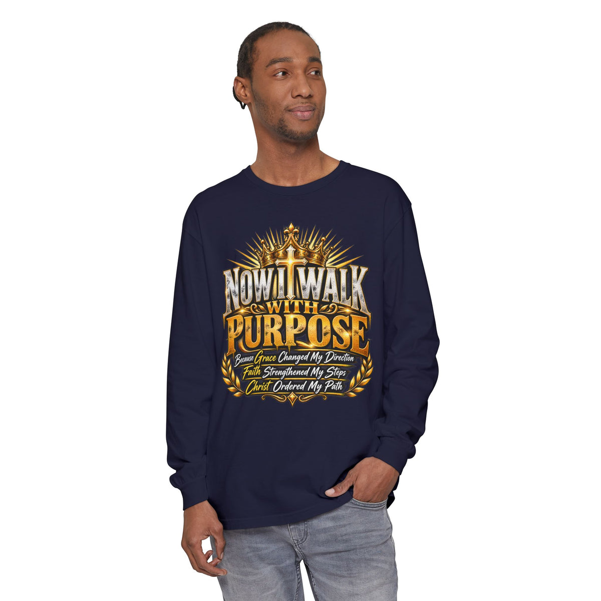 Now I Walk With Purpose Long Sleeve T‑Shirt — Inspirational Christian Faith Tee