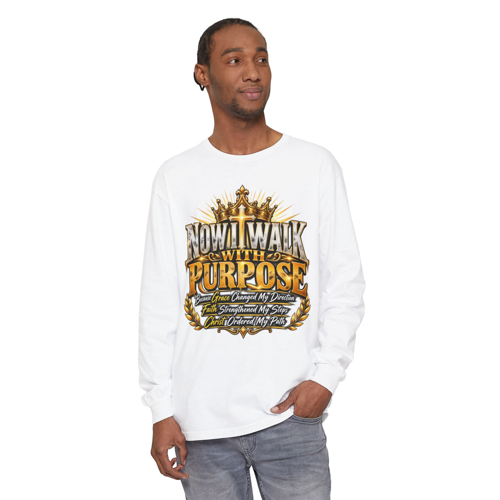Now I Walk With Purpose Long Sleeve T‑Shirt — Inspirational Christian Faith Tee