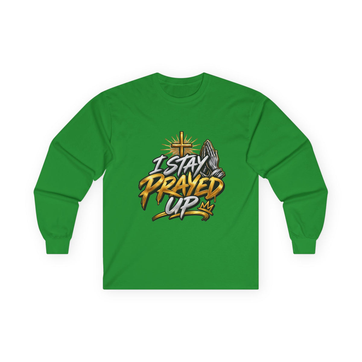 I Stay Prayed Up Long Sleeve Tee — Faith-Inspired Christian Graphic Shirt