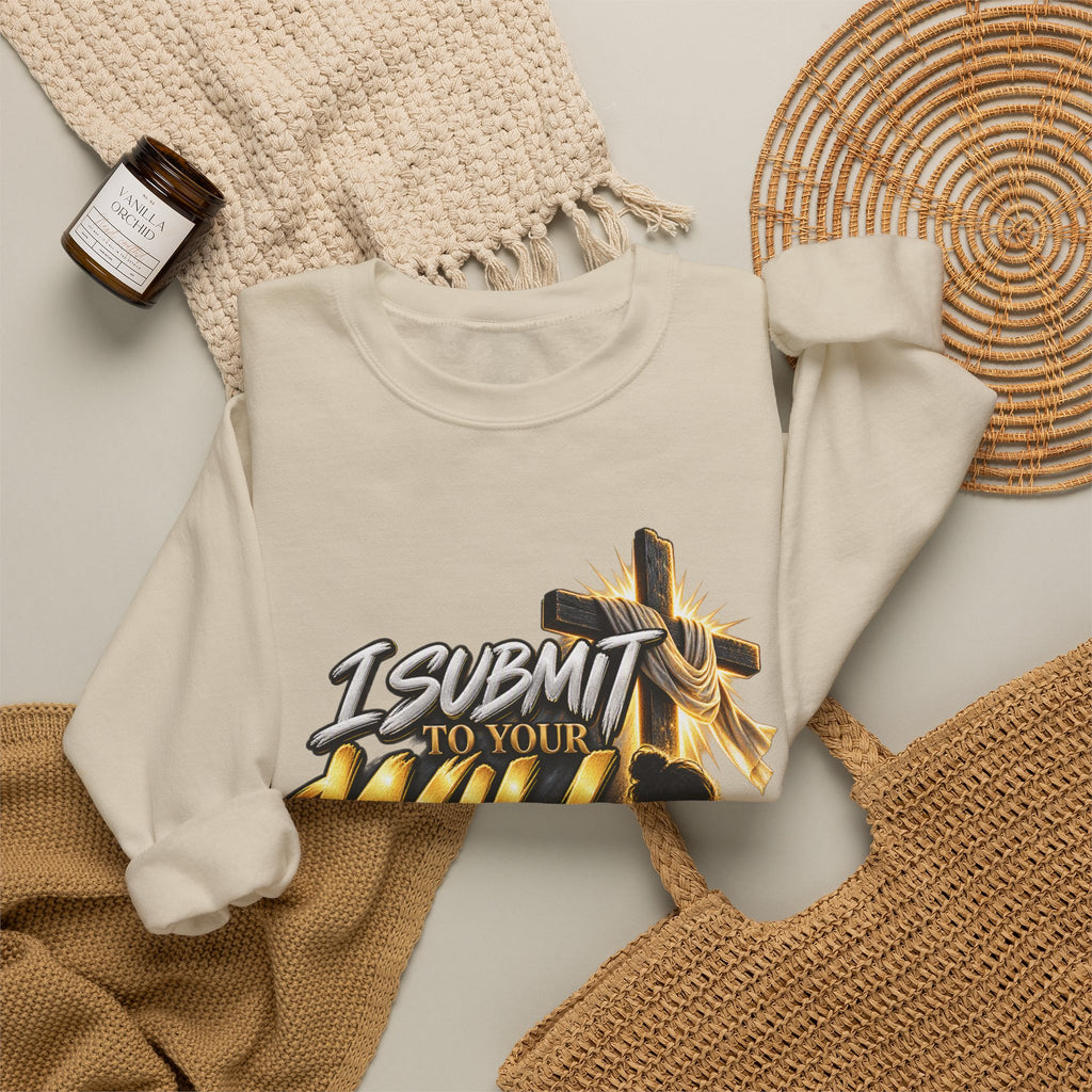 Christian Crewneck Sweatshirt — "I Submit to Your Will Lord" Graphic
