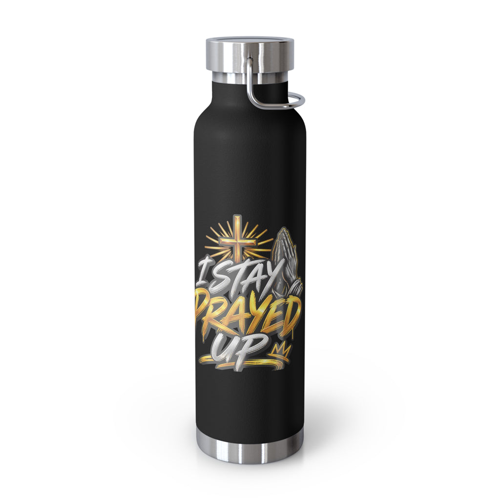 22oz Vacuum Bottle — "Stay Prayed Up" Faith Insulated Water Bottle
