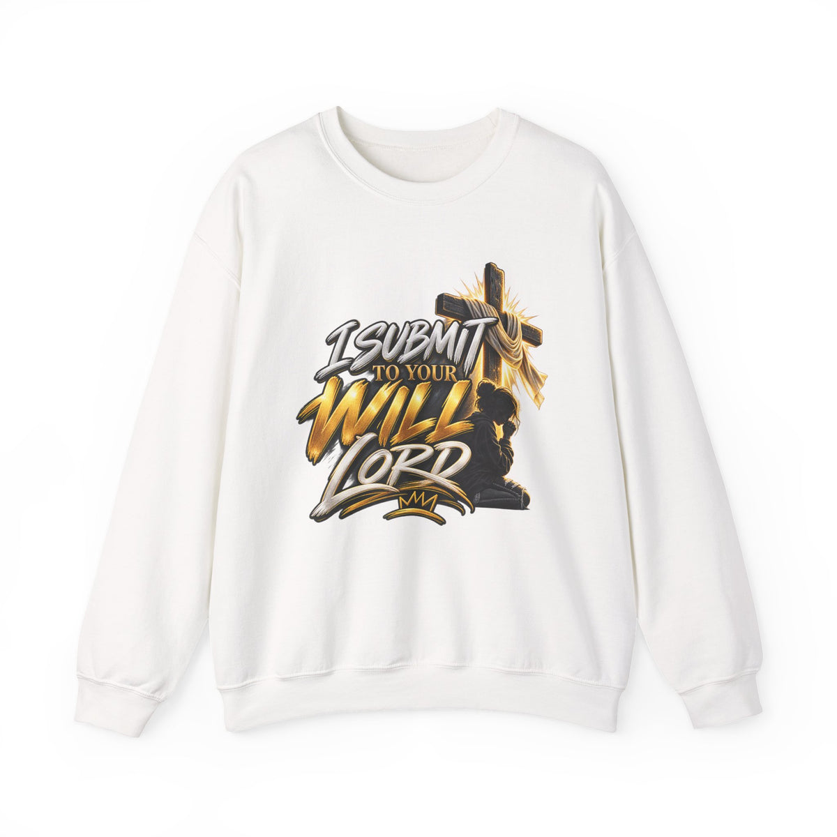 Christian Crewneck Sweatshirt — "I Submit to Your Will Lord" Graphic
