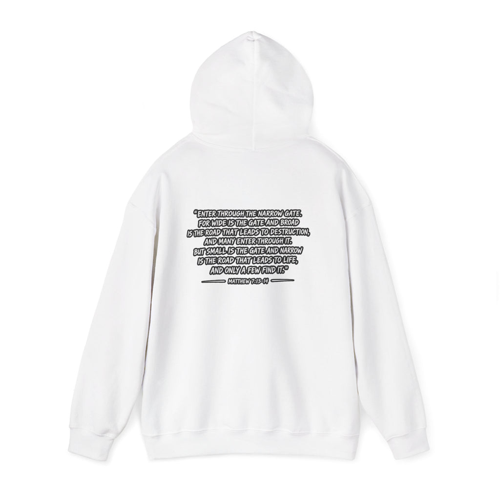 Narrow Is The Way Hoodie — Inspirational Christian Scripture Pullover
