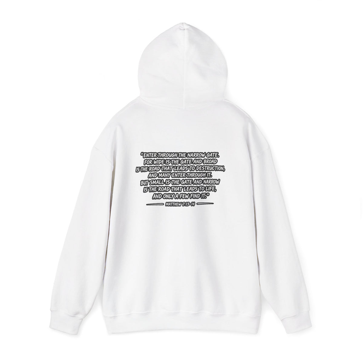 Narrow Is The Way Hoodie — Inspirational Christian Scripture Pullover
