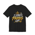 I Stay Prayed Up Tee — Inspirational Christian Graphic T-Shirt with Cross & Praying Hands