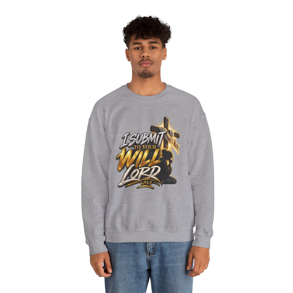 Christian Crewneck Sweatshirt — "I Submit to Your Will Lord" Graphic
