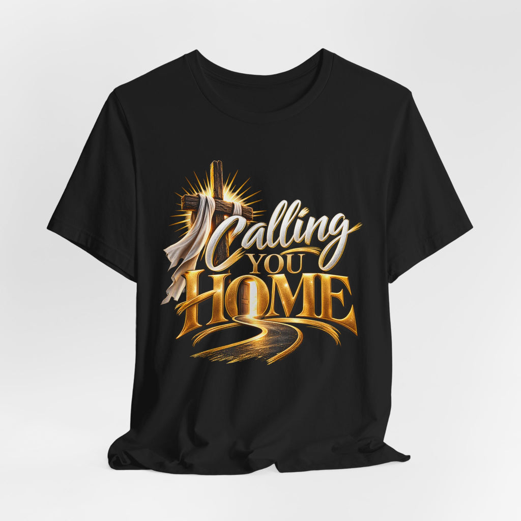 Calling You Home T-Shirt — "Calling You Home" Graphic Tee with Gold D Street Media Logo