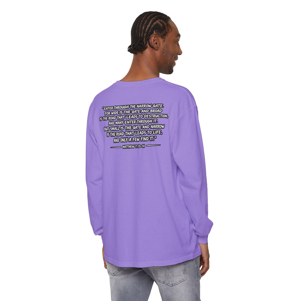 Long Sleeve Tee — "Narrow Is The Way" Graphic