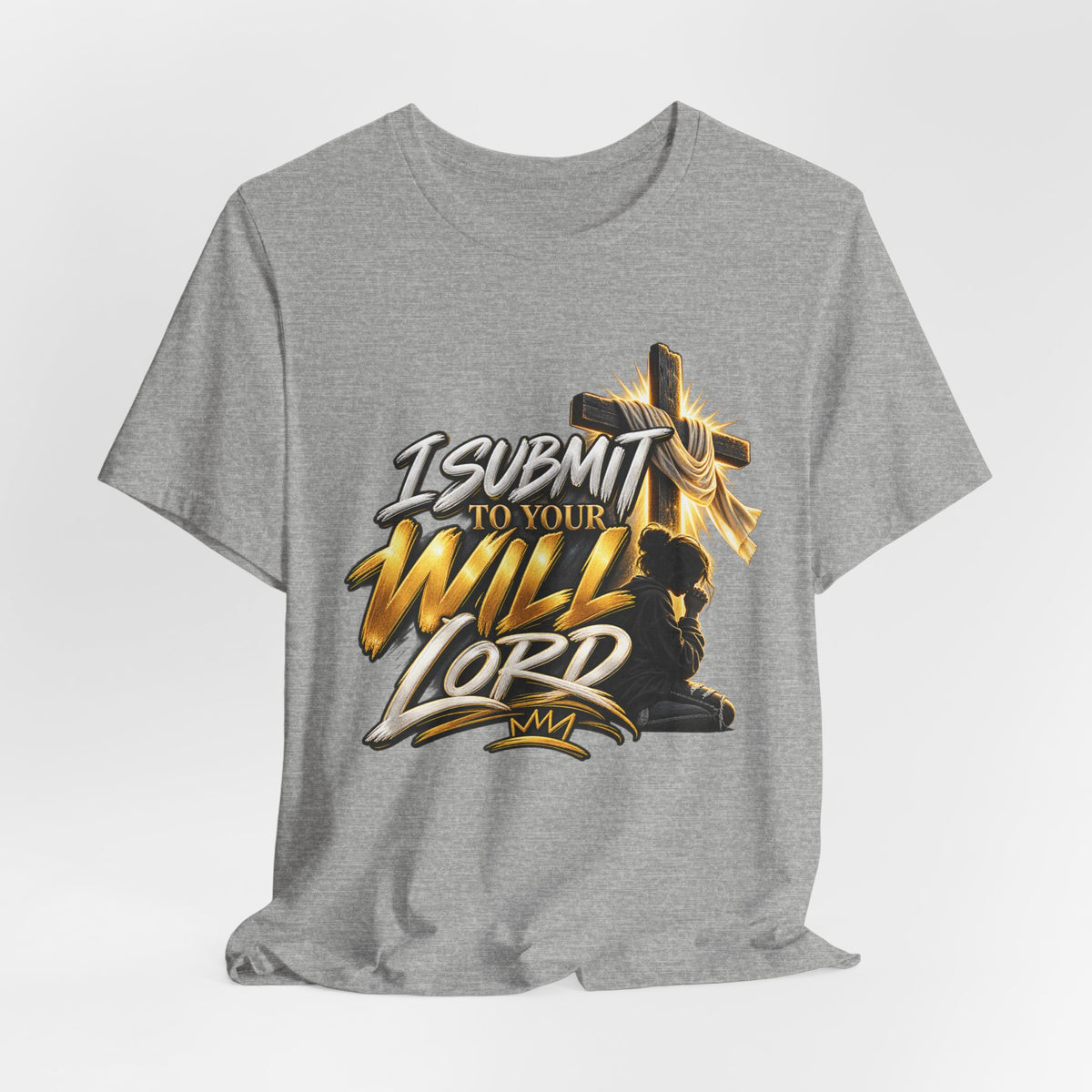 Religious Graphic Tee — "I Submit to Your Will Lord" Short Sleeve Shirt