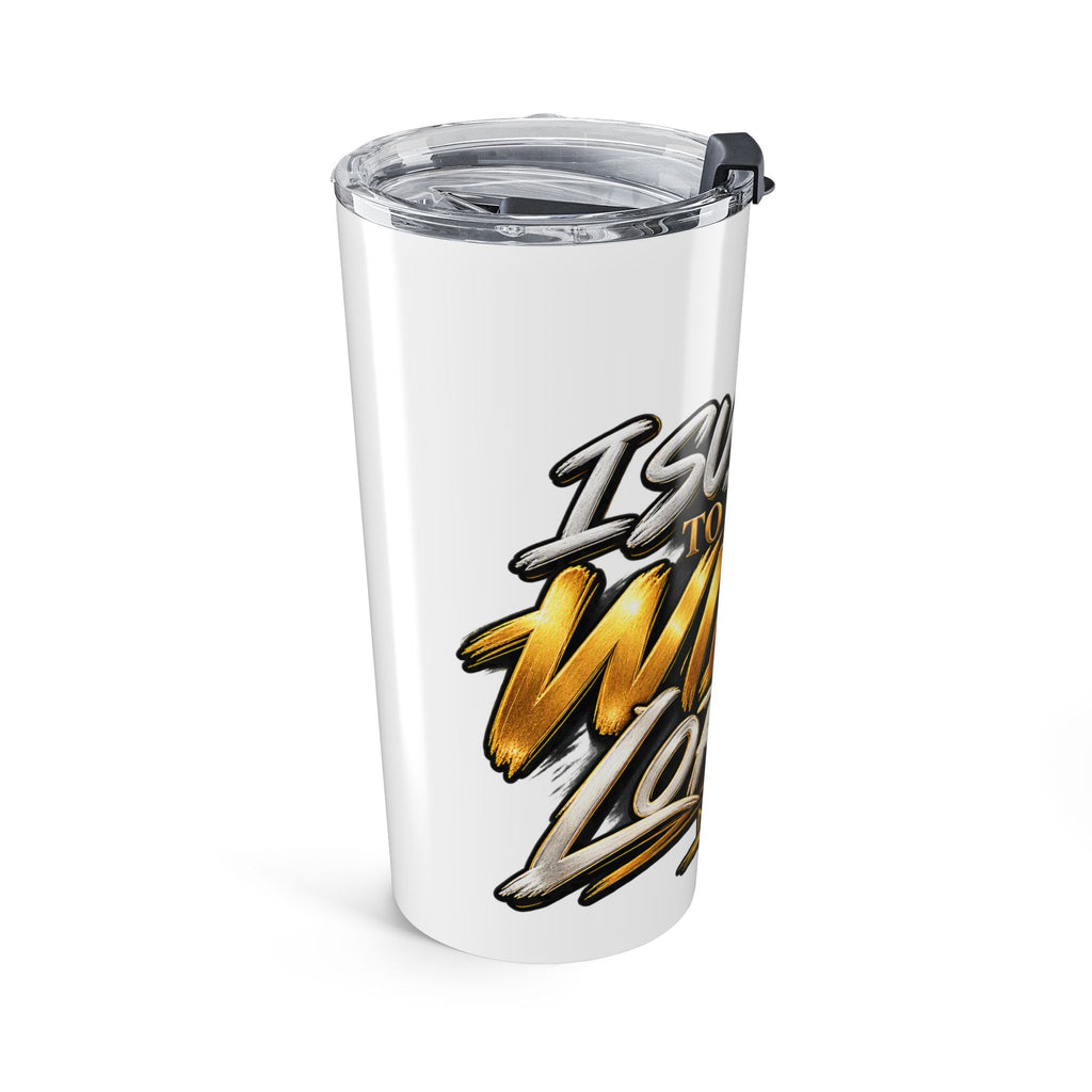 20oz Faith-Inspired Stainless Travel Tumbler — "Submit to Your Will, Lord"