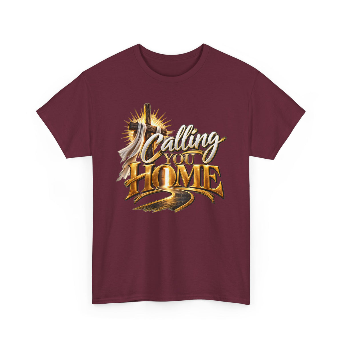 Calling You Home T‑Shirt — Inspirational Christian Faith Shirt