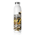 Slim Water Bottle — "I Submit to Your Will Lord" Gold Script Inspirational Bottle