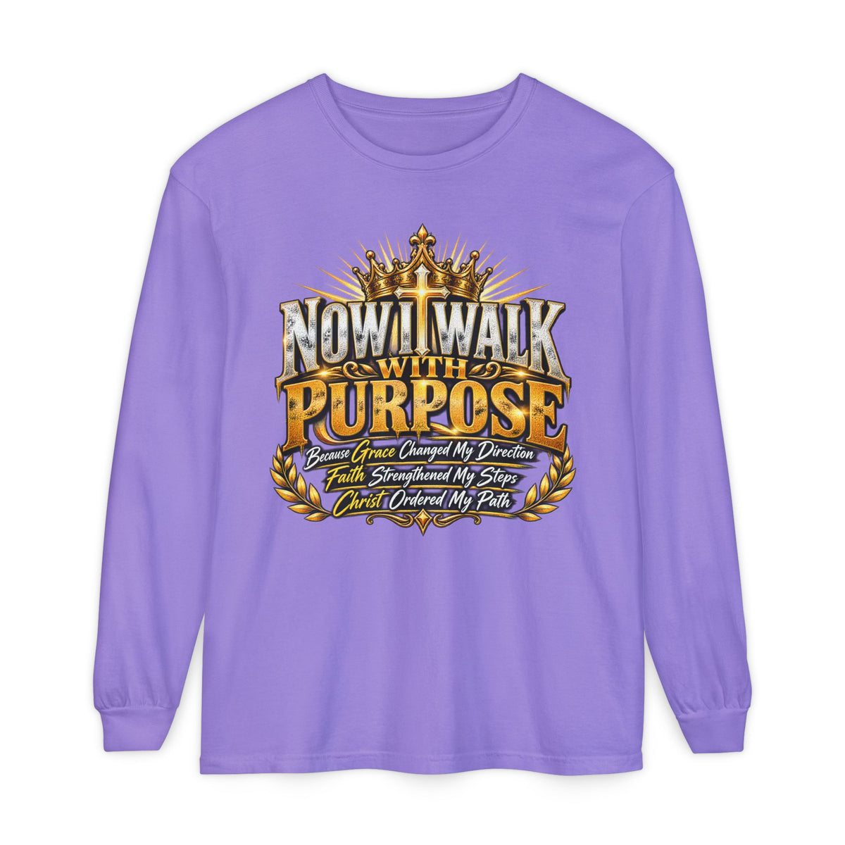 Now I Walk With Purpose Long Sleeve T‑Shirt — Inspirational Christian Faith Tee