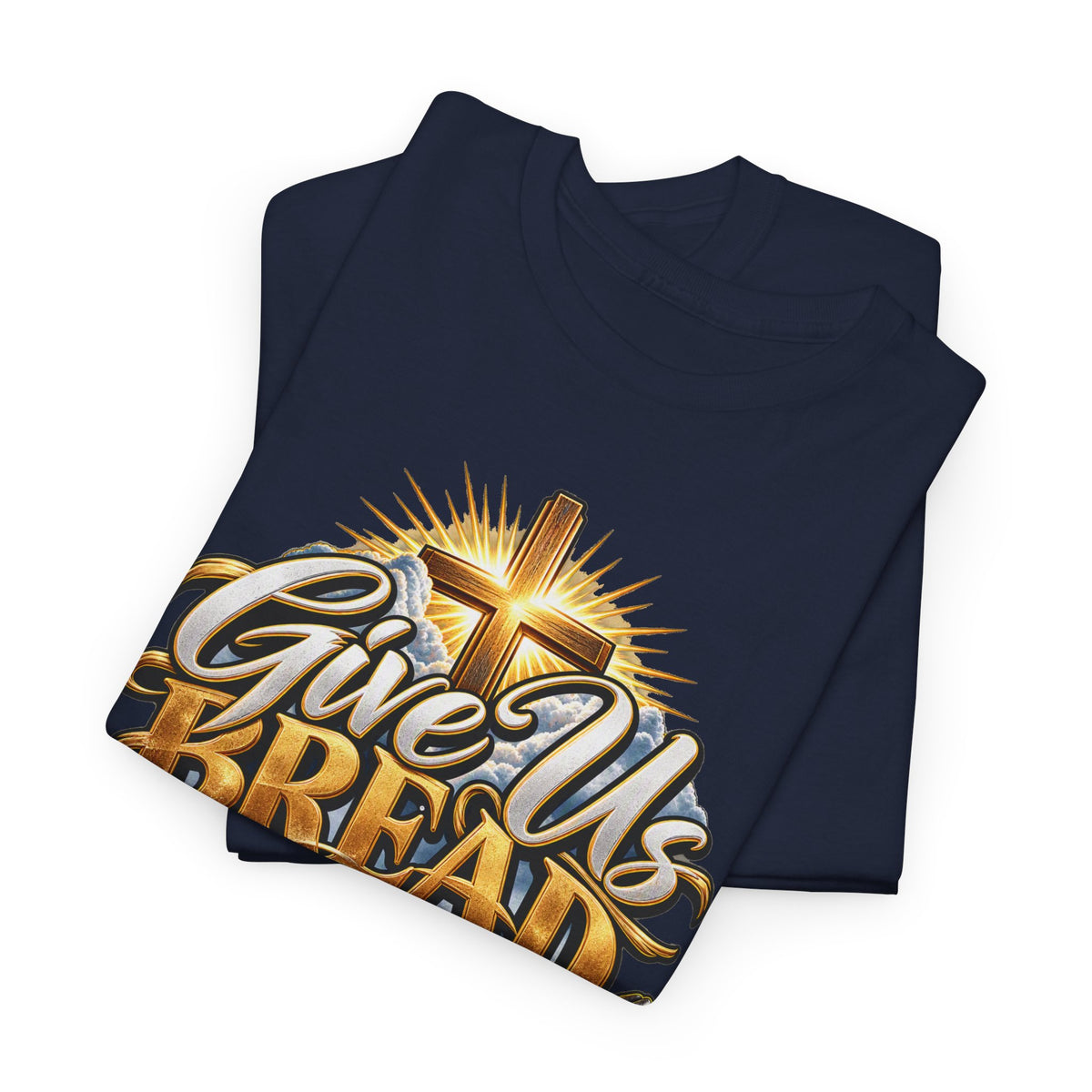 Give Us Bread Today Tee — Christian Faith Prayer T-Shirt