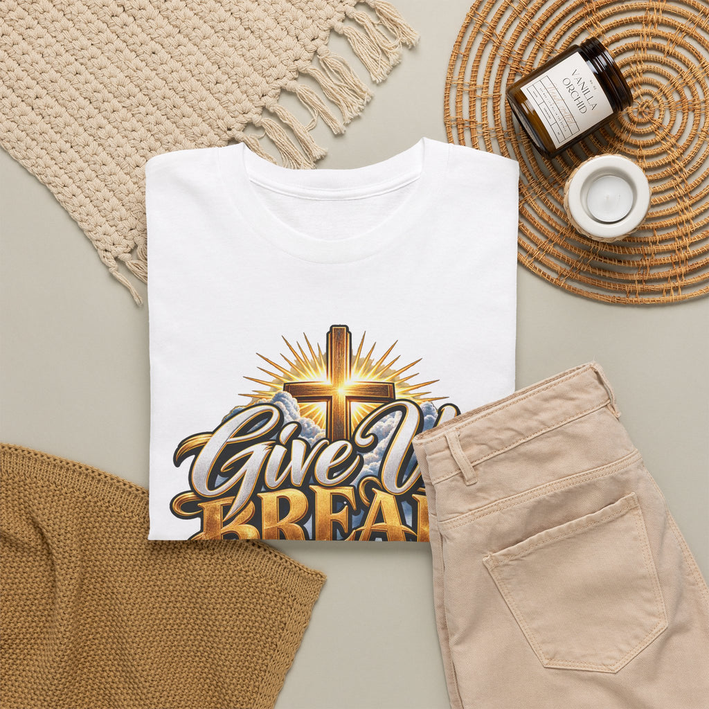 Give Us Bread Today Tee — Christian Faith Prayer T-Shirt