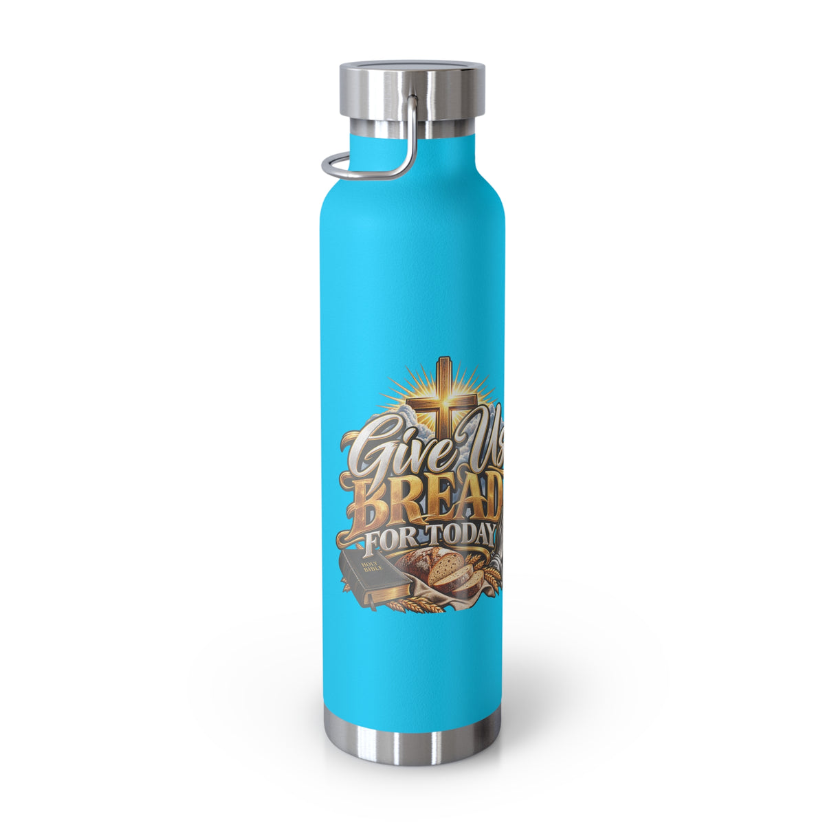 22oz Insulated Bottle — 'Give Us Bread for Today' Religious Prayer Design