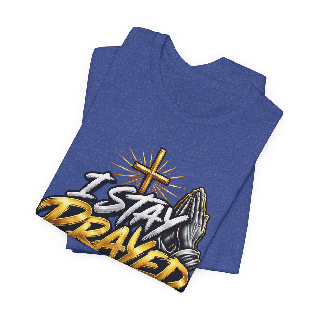 I Stay Prayed Up Tee — Inspirational Christian Graphic T-Shirt with Cross & Praying Hands