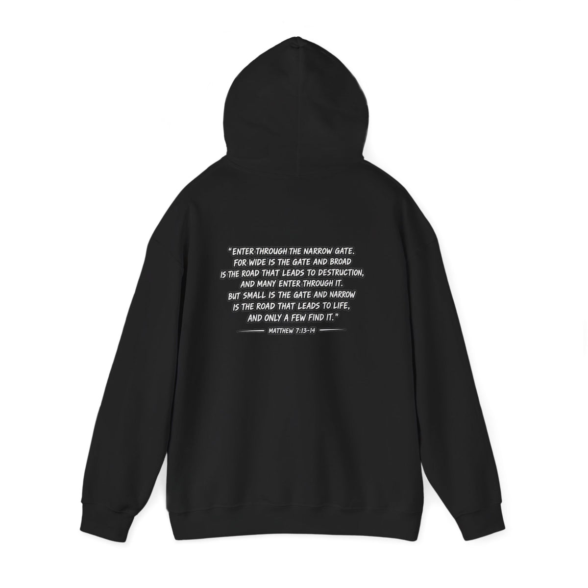 Narrow Is The Way Hoodie — Inspirational Christian Scripture Pullover