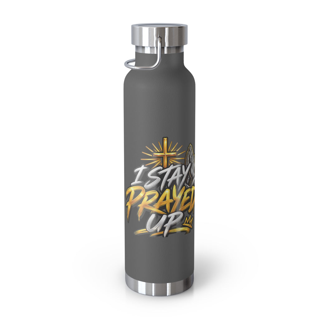 22oz Vacuum Bottle — "Stay Prayed Up" Faith Insulated Water Bottle