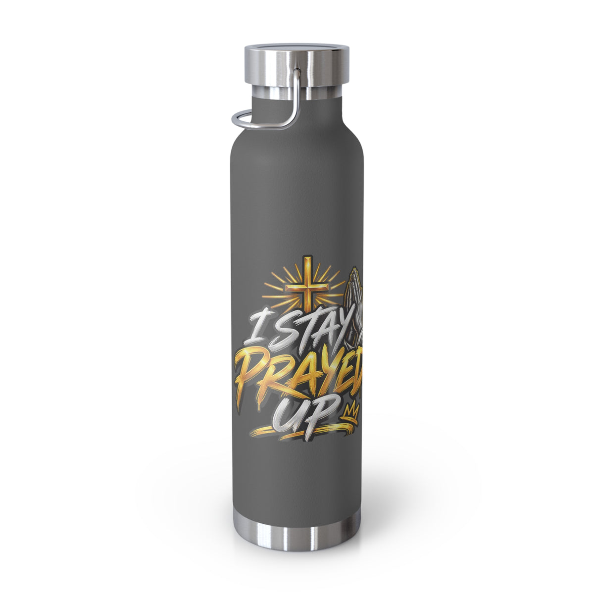 22oz Vacuum Bottle — "Stay Prayed Up" Faith Insulated Water Bottle