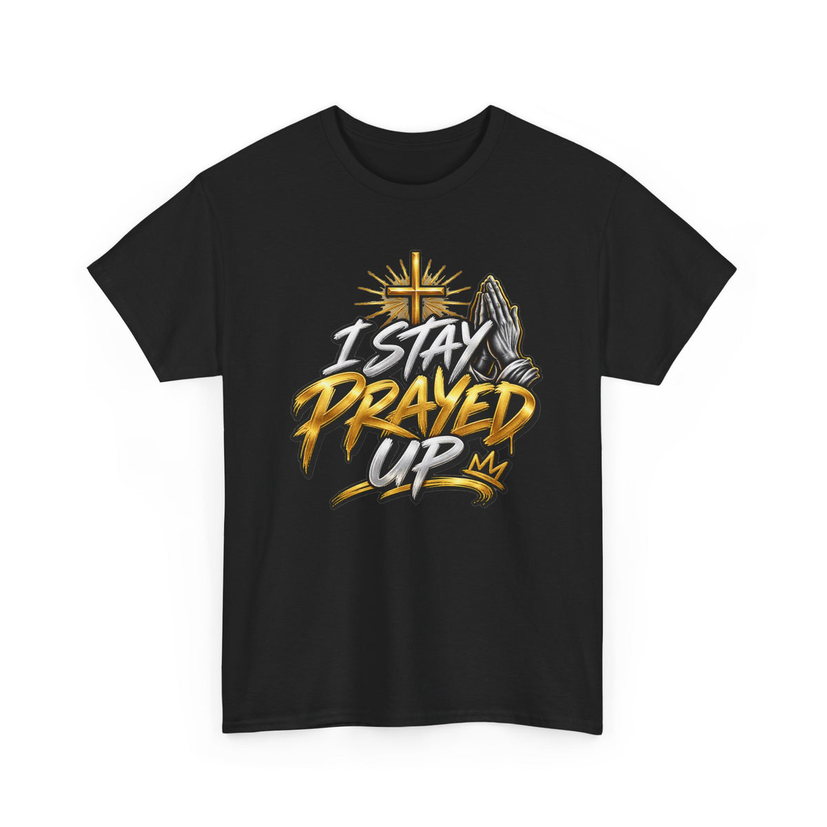 I Stay Prayed Up Tee — Christian Faith Prayer T-Shirt with Cross & Praying Hands