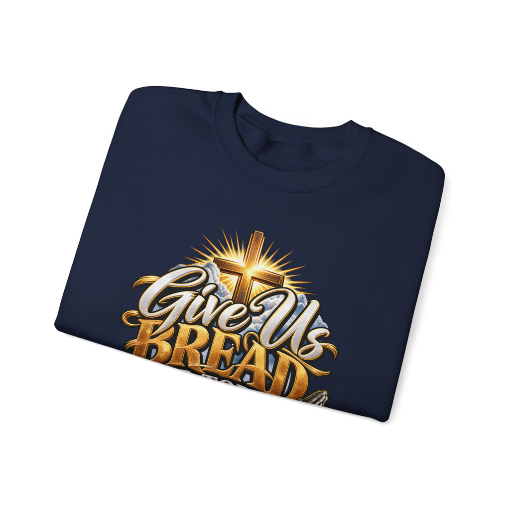 Christian 'Give Us Bread for Today' Crewneck Sweatshirt