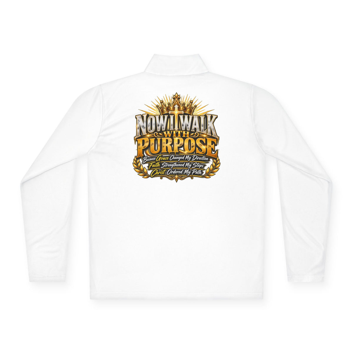 Quarter-Zip Pullover — "Now I Walk With Purpose" Motivational Graphic