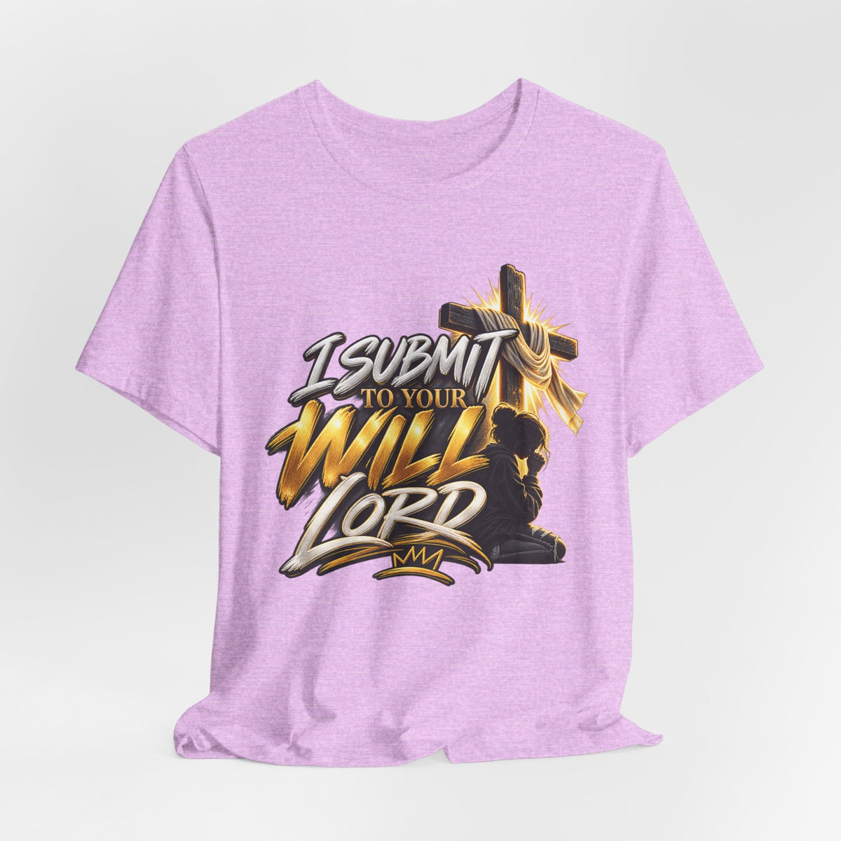 Religious Graphic Tee — "I Submit to Your Will Lord" Short Sleeve Shirt