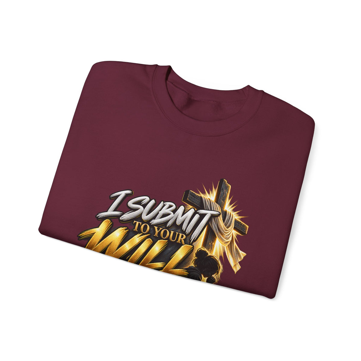 Christian Crewneck Sweatshirt — "I Submit to Your Will Lord" Graphic