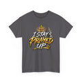 I Stay Prayed Up Tee — Christian Faith Prayer T-Shirt with Cross & Praying Hands