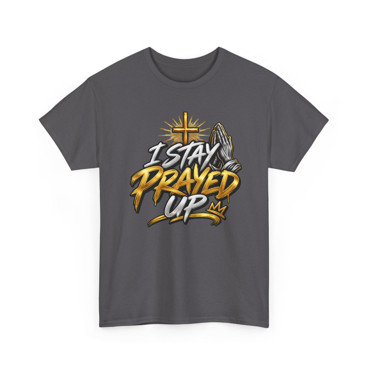 I Stay Prayed Up Tee — Christian Faith Prayer T-Shirt with Cross & Praying Hands