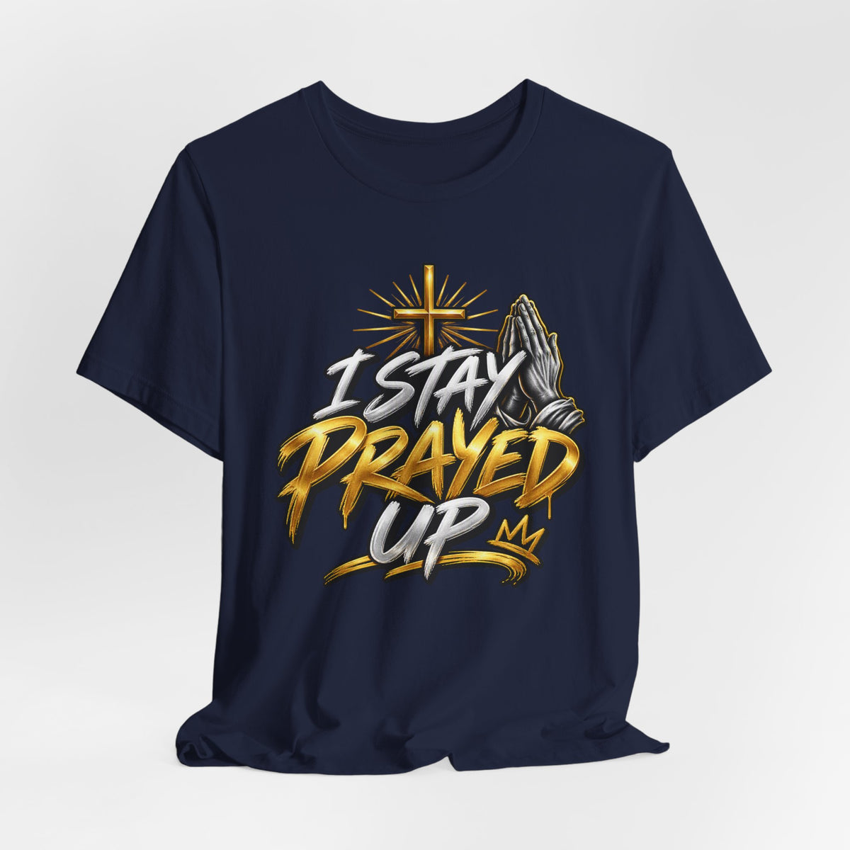I Stay Prayed Up Tee — Inspirational Christian Graphic T-Shirt with Cross & Praying Hands
