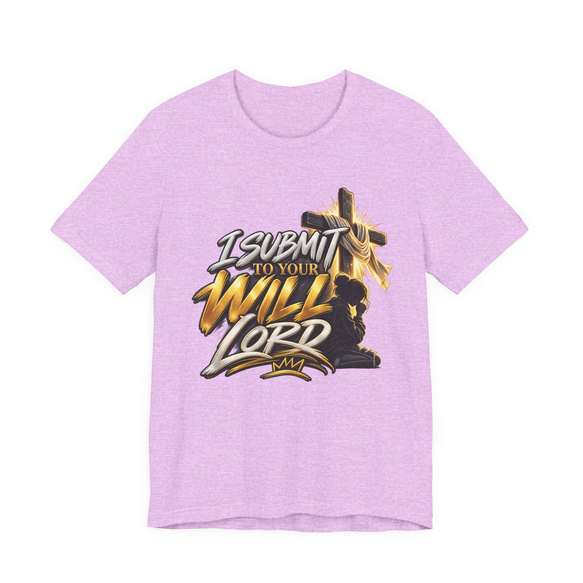 Religious Graphic Tee — "I Submit to Your Will Lord" Short Sleeve Shirt