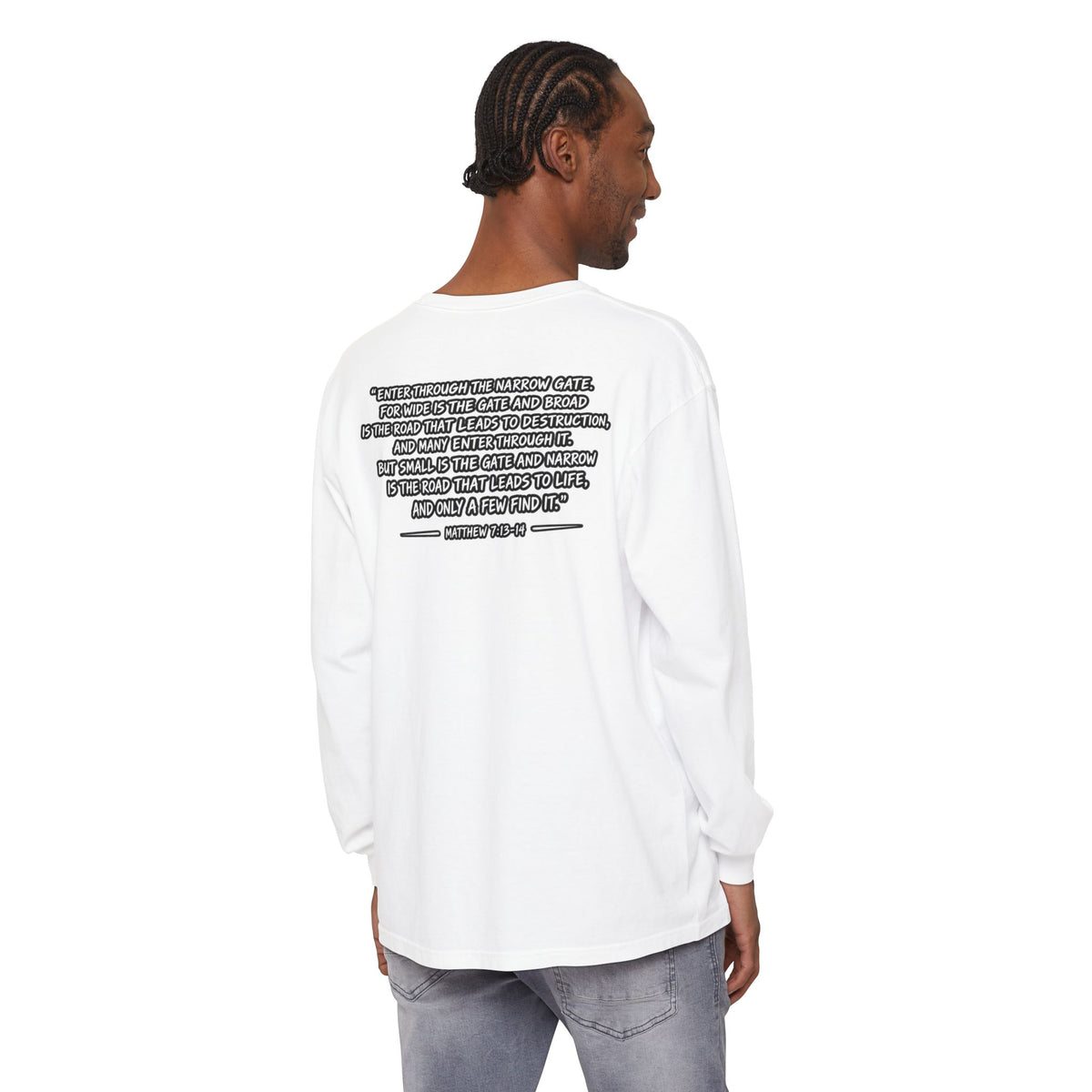 Long Sleeve Tee — "Narrow Is The Way" Graphic