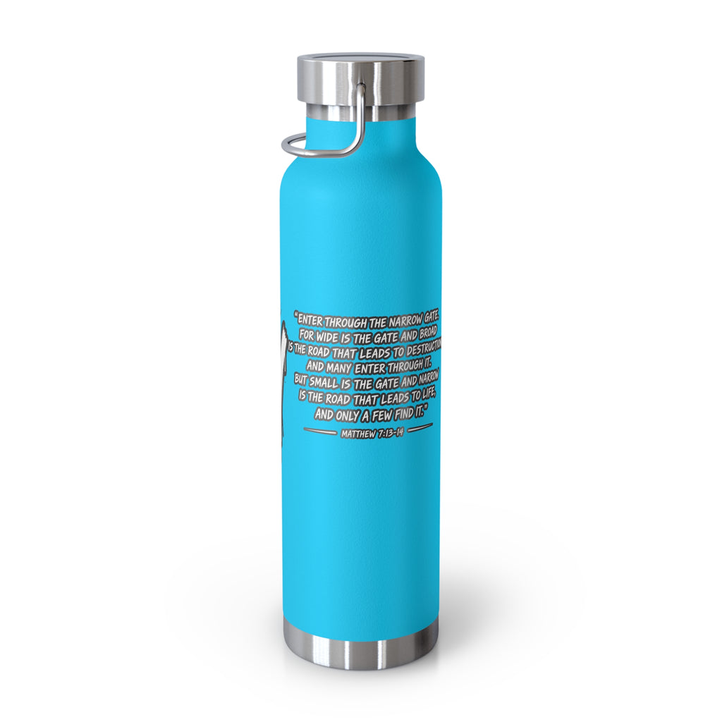 Insulated Water Bottle — 'Narrow Is the Way' Graphic 22oz