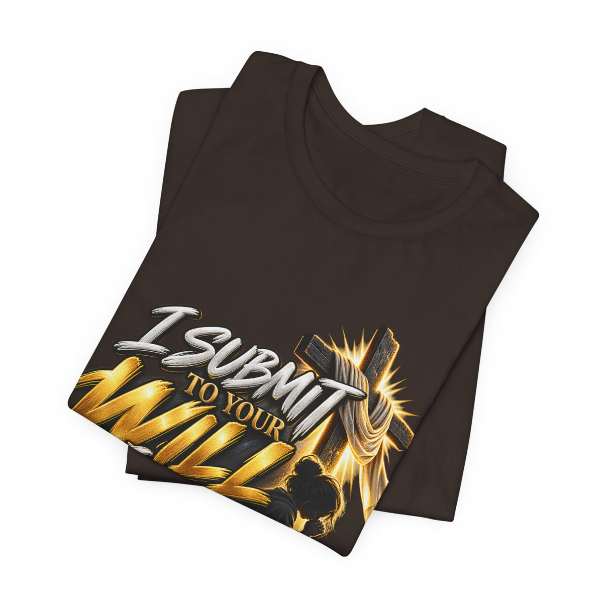 Religious Graphic Tee — "I Submit to Your Will Lord" Short Sleeve Shirt