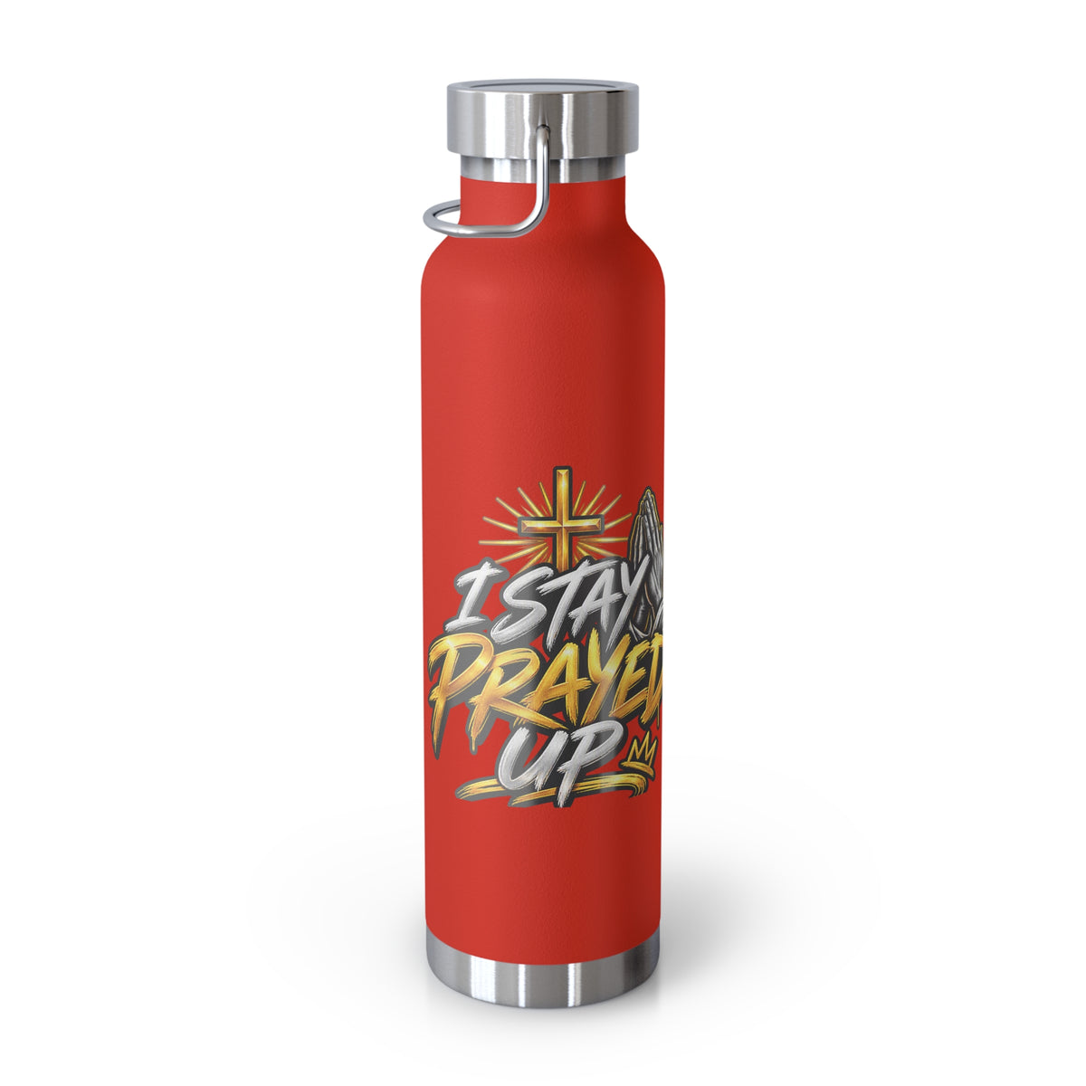 22oz Vacuum Bottle — "Stay Prayed Up" Faith Insulated Water Bottle