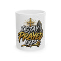 I Stay Prayed Up Ceramic Mug — Christian Faith Coffee Cup with Cross & Praying Hands