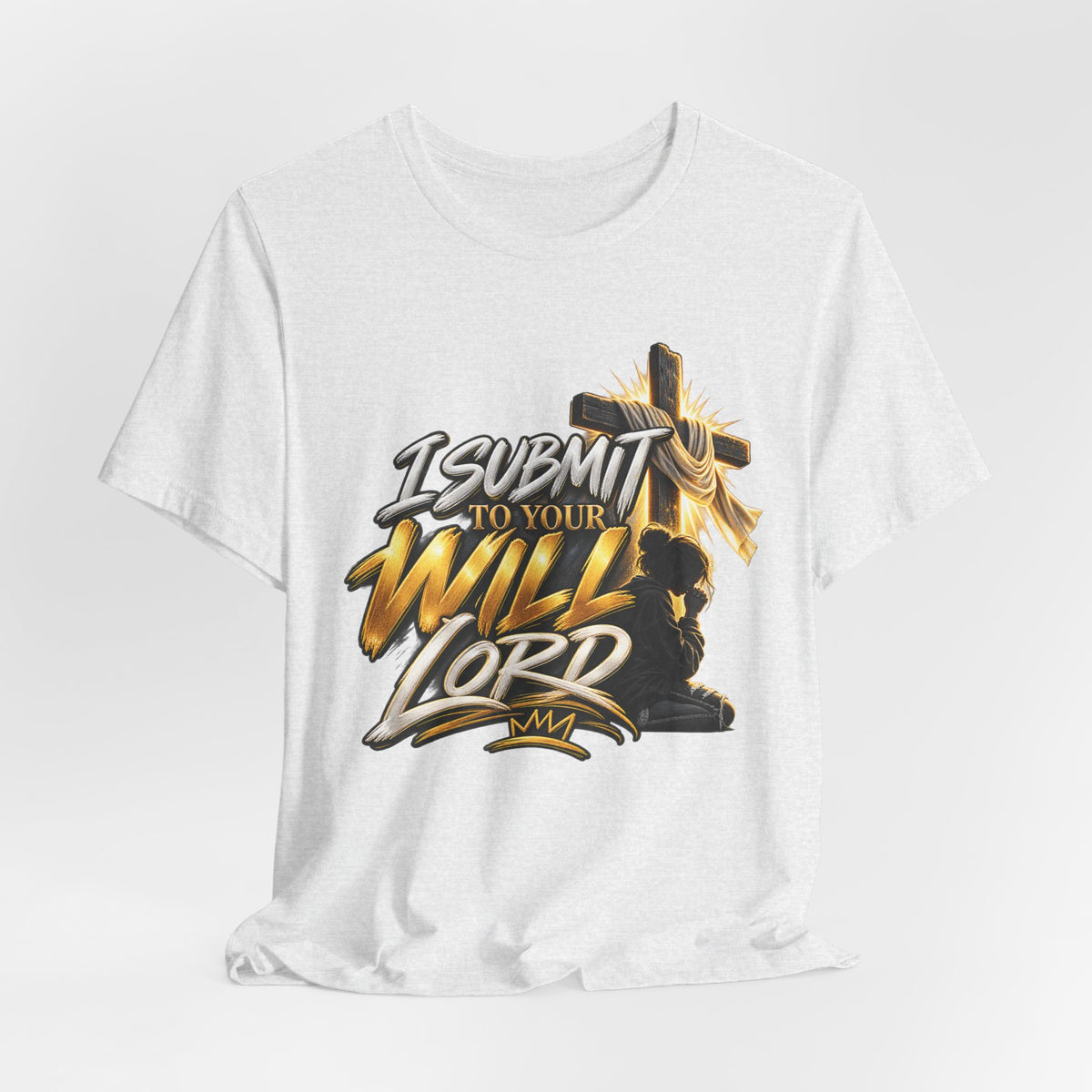 Religious Graphic Tee — "I Submit to Your Will Lord" Short Sleeve Shirt