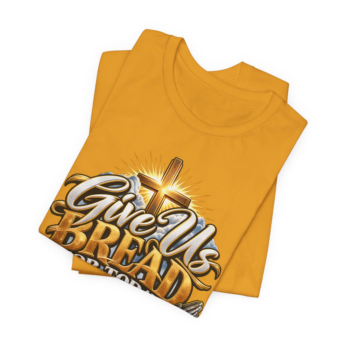 Give Us Bread For Today Christian T-Shirt