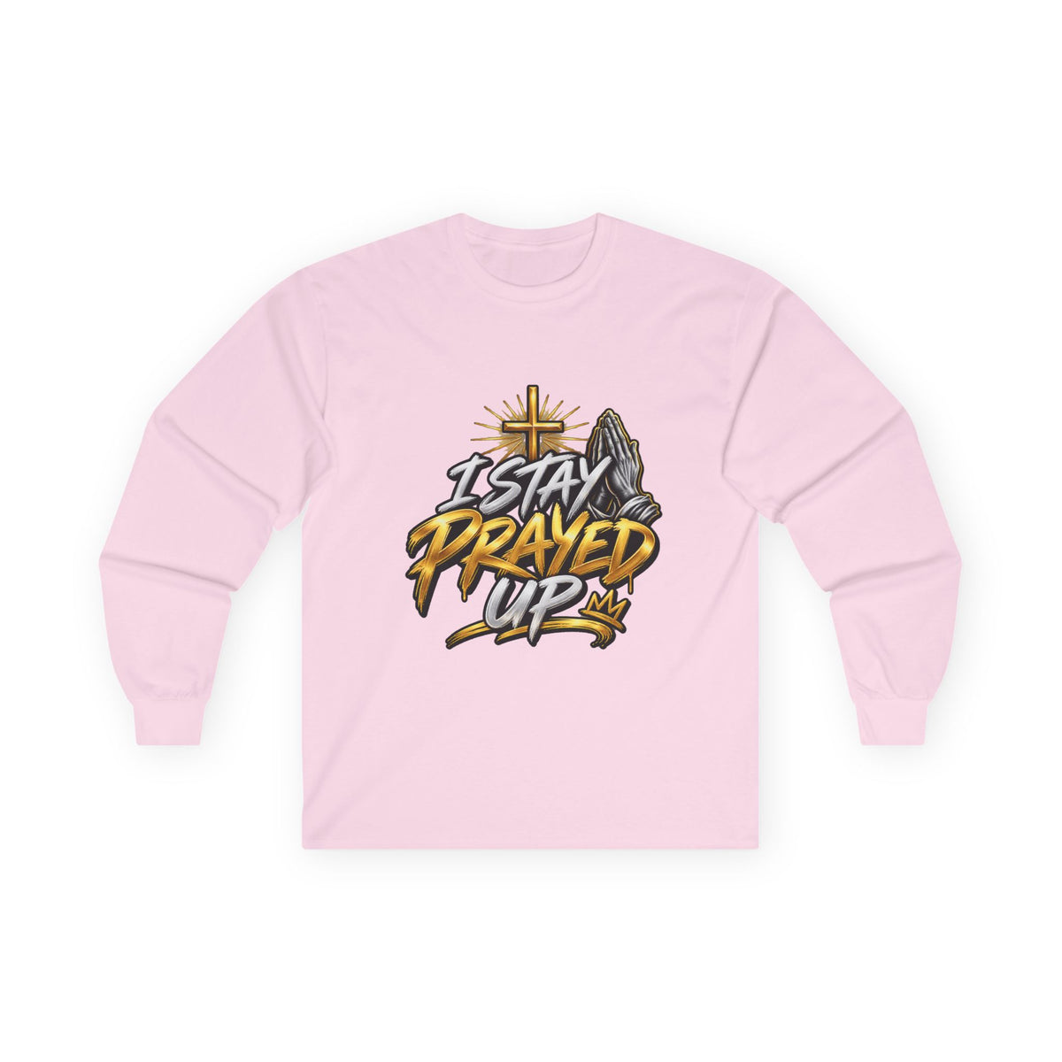 I Stay Prayed Up Long Sleeve Tee — Faith-Inspired Christian Graphic Shirt